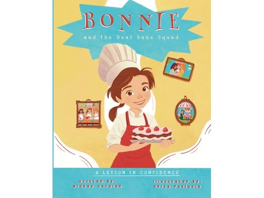 Bonnie and the Deaf Bake Squad: A Lesson in Confidence