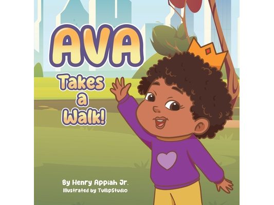 Ava Takes A Walk!