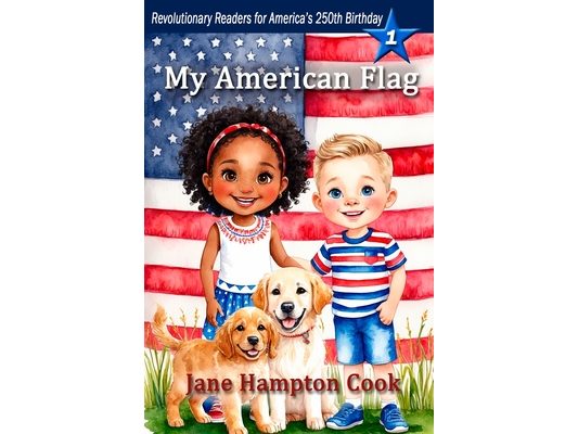 My American Flag: Revolutionary Readers for America's 250th Level 1