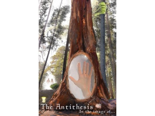 The Antithesis: In the Image of...