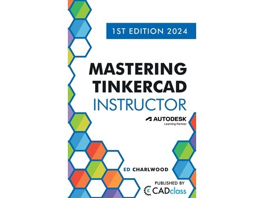 Mastering Tinkercad Instructor
