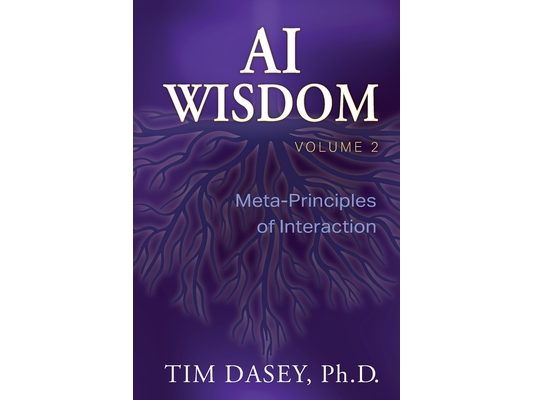 AI Wisdom Volume 2: Meta-Principles of Interaction
