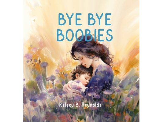 Bye Bye Boobies