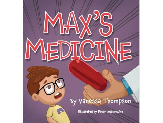 Max's Medicine