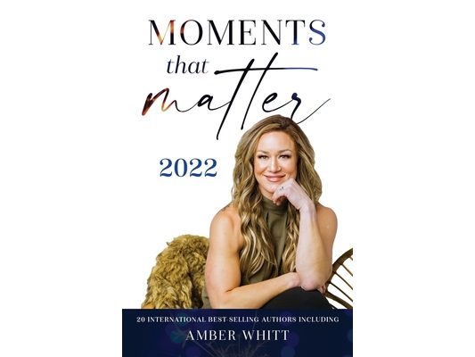 Moments that Matter