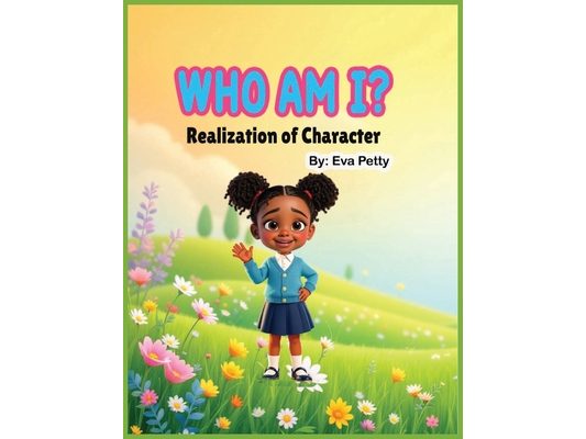 WHO AM I? Realization of Character