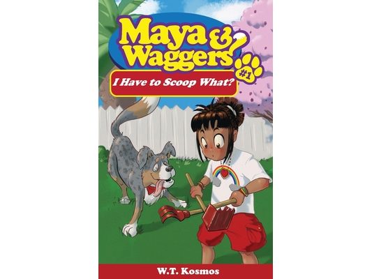 Maya and Waggers: I Have to Scoop What?