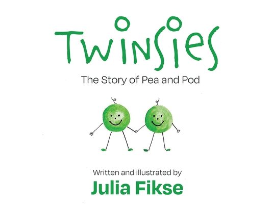 Twinsies: The Story of Pea and Pod