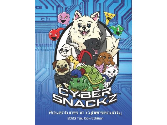 Cyber Snackz Adventures in Cybersecurity