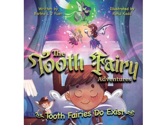 The Tooth Fairy Adventures: Tooth Fairies Do Exist