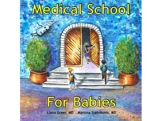 Medical School for Babies