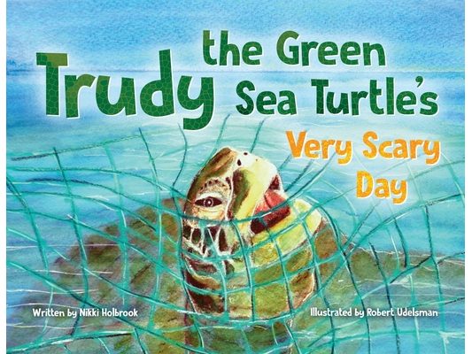 Trudy the Green Sea Turtle's Very Scary Day