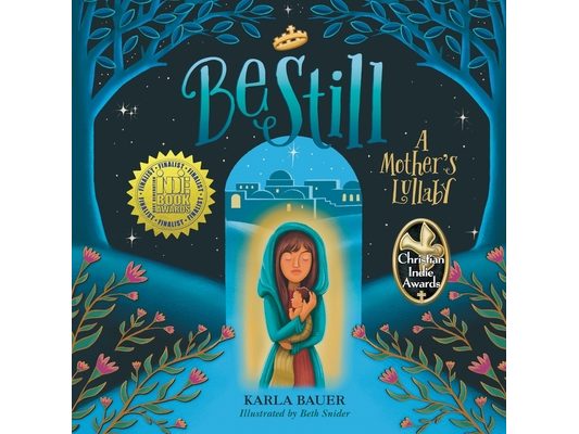 Be Still: A Mother's Lullaby