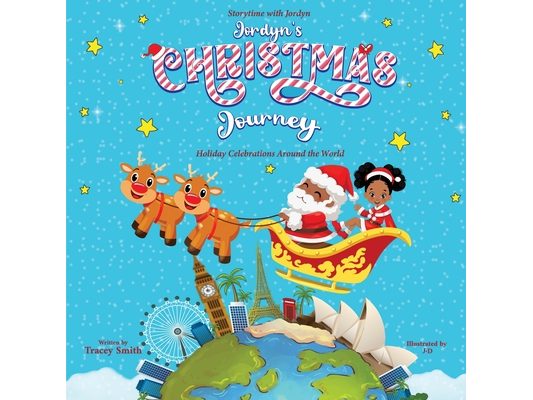 Jordyn's Christmas Journey: Holiday Celebrations Around the World
