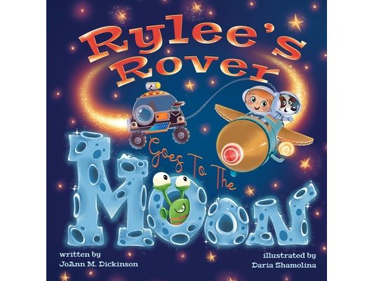 Rylee's Rover Goes to the Moon