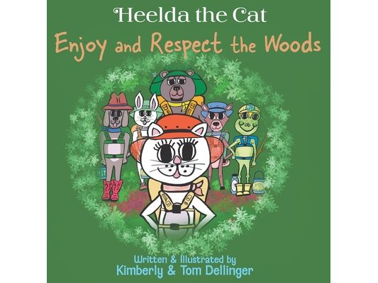 Heelda the Cat says Enjoy and Respect the Woods