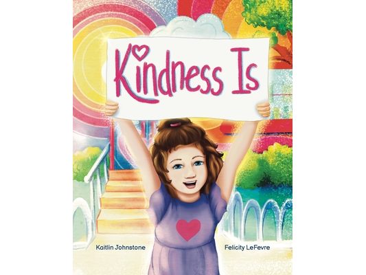 Kindness Is: A story of true kindness rooted in love, empathy, compassion, inclusion, & justice from Kind Cotton LLC