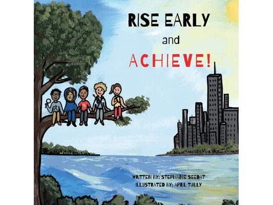 Rise Early and Achieve