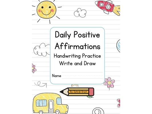 Daily Positive Affirmations Handwriting Practice Write and Draw
