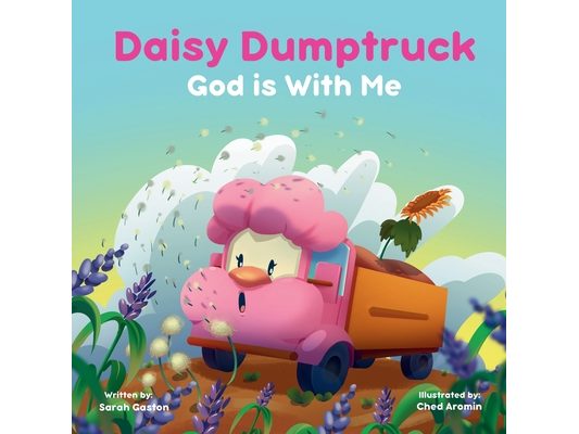 Daisy Dumptruck: God is With Me