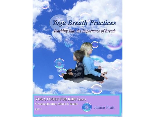 Yoga Breath Practices: Teaching Kids the Importance of Breath