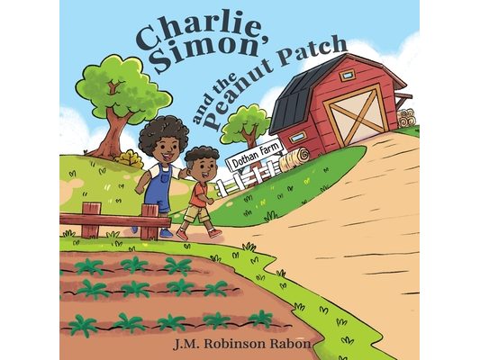Charlie, Simon, and the Peanut Patch