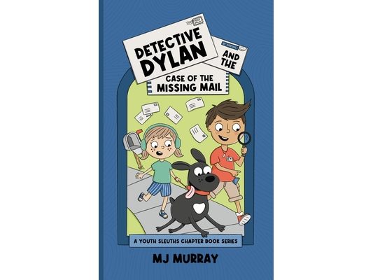 Detective Dylan and the Case of the Missing Mail