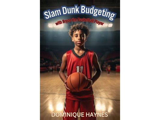 Slam Dunk Budgeting with Bryce the Basketball Player