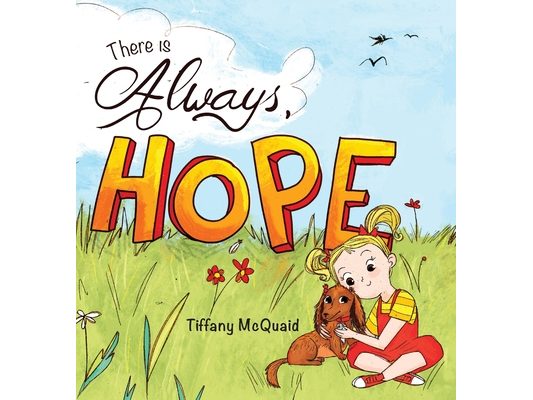 There is Always, Hope