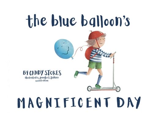 The Blue Balloon's Magnificent Day