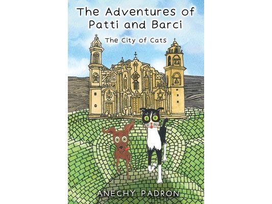 The Adventures of Patti and Barci: The City of Cats