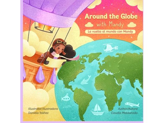 Around the Globe with Mandy/ La vuelta al mundo con Mandy Bilingual