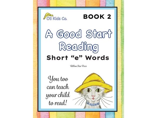 A Good Start Reading: Short "e" Words