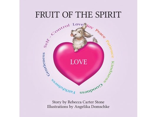Fruit of the Spirit: Love