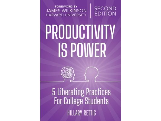 Power is Productivity: 5 Liberating Practices for College Students