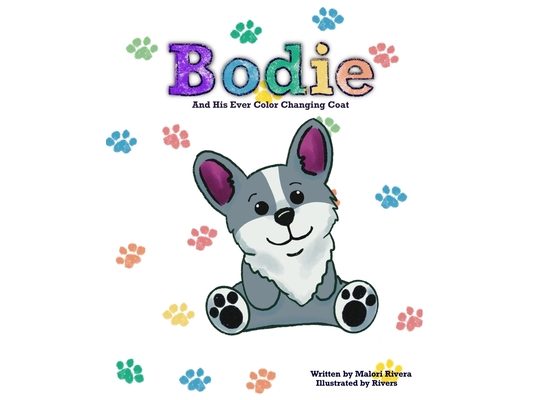 Bodie: And His Ever Color Changing Coat