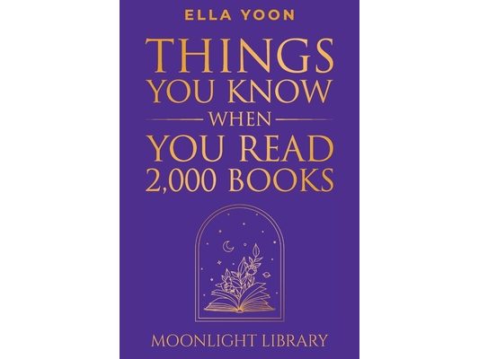 Things You Know When You Read 2,000 Books