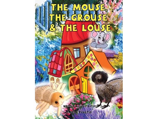 The Mouse, The Grouse & The Louse