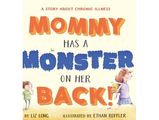 Mommy Has a Monster on Her Back!