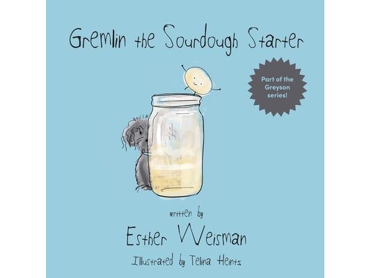Gremlin the Sourdough Starter