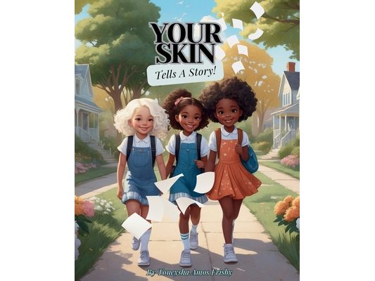 Your Skin Tells A Story!