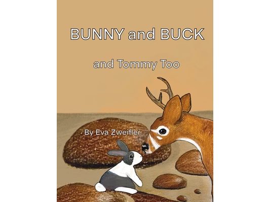 Bunny and Buck and Tommy Too