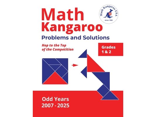 Math Kangaroo Problems and Solutions - Grades 1 & 2 - Odd Years