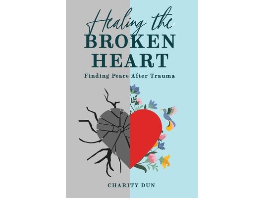 "Healing The Broken Heart: Finding Peace After Trauma."