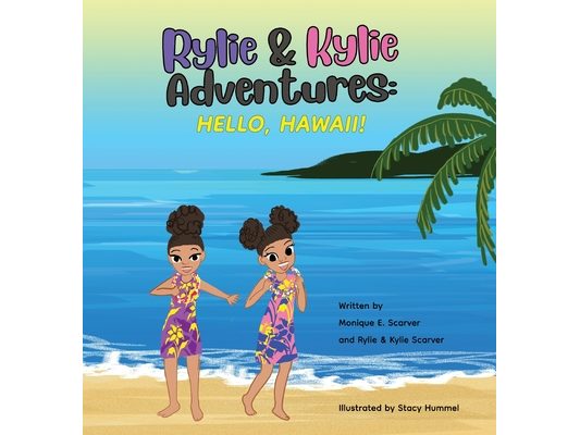 Rylie & Kylie Adventures: Hello, Hawaii