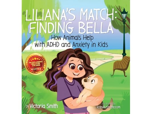 Liliana's Match: How Animals Help Kids with ADHD and Anxiety