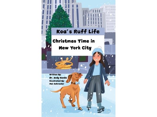 Koa's Ruff Life: Christmas Time in New York City