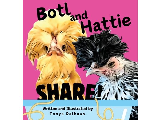 Botl and Hattie: Share!