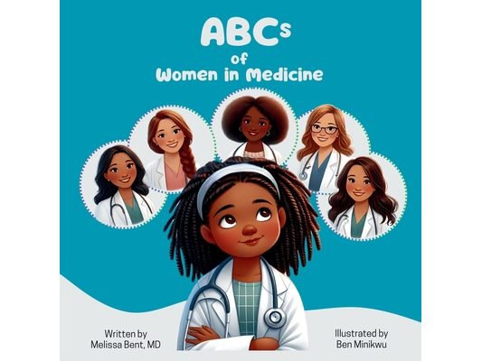 ABCs of Women in Medicine: Inspiring Future Healthcare Heroes