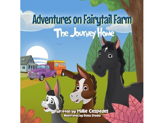 Adventures on Fairytail Farm: The Journey Home